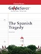 GradeSaver (tm) ClassicNotes The Spanish Tragedy: Study Guide
