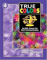 True Colors: An EFL Course for Real Communication (Level 4 Student Book)