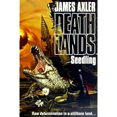 Deathlands:Seedling (Gold Eagle)