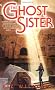 The Ghost Sister
