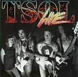T.S.O.L. -  Live