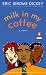 Milk in My Coffee