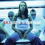 Listen to Your Heart Listen to Your Heart