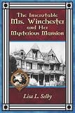 Review PublishAmerica  / The Inscrutable Mrs. Winchester and Her Mysterious Mansion
