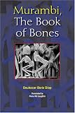 Murambi, the Book of Bones: The Book of Bones