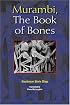 Murambi, the Book of Bones: The Book of Bones