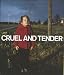 Compare Prices: Cruel and Tender: Photography and the Real