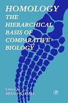 Homology: The Hierarchical Basis of Comparative Biology