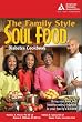 The Family Style Soul Food Diabetes Cookbook