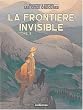 Fronti�re invisible, tome 2