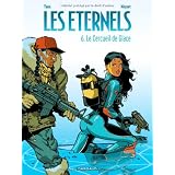 Les Eternels, Tome 6 : Le cercueil de glacepar Yann