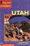 Best Hikes with Children in Utah (Best Hikes with Children)