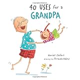 40 uses for a grandpa