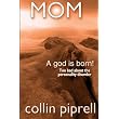 Mom ~ Collin Piprell