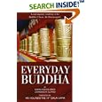 Everyday Buddha: A Contemporary Rendering of the Buddhist Classic, The Dhammapada by Karma Yonten Senge