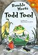 Rumble Meets Todd Toad (Read-It! Readers)