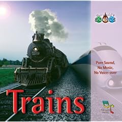 Our World's Sounds: Trains.