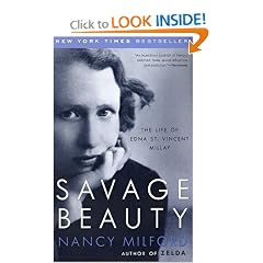 Savage Beauty: The Life of Edna St. Vincent Millay