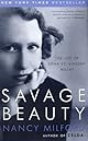 Savage Beauty: The Life of Edna St. Vincent Millay