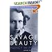 Savage Beauty: The Life of Edna St. Vincent Millay