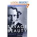 Savage Beauty: The Life of Edna St. Vincent Millay
