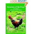 Genetics of the Fowl: The Classic Guide to Chicken Genetics and Poultry Breeding