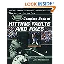 The Louisville Slugger&reg; Complete Book of Hitting Faults and Fixes : How to Detect and Correct the 50 Most Common Mistakes at the Plate