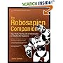 The Robosapien Companion: Tips, Tricks, and Hacks (Technology in Action)