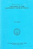 Reflections on children in the Orthodox Church today