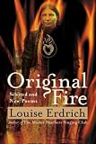 Original Fire: Selected and New Poems