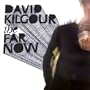 The Far Now