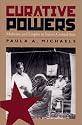 Curative Powers: Medicine And Empire In Stalin's Central Asia (Pitt Russian East European)