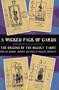 A Wicked Pack of Cards: The Origins of the Occult Tarot