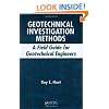 Geotechnical Investigation Methods: A Field Guide for Geotechnical Engineers