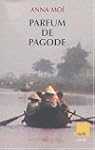Parfum de pagode [ancienne �dition]