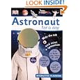 Astronaut for A Day by DK Publishing