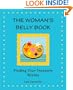 The Woman's Belly Book: Finding Your Treasure Within