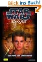 Star Wars. Jedi Quest 01. Der Pfad der Erkenntnis