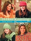 24-Hour Knitting Projects