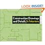 Construction Drawings and Details for Interiors: Basic Skills
