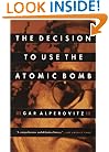 The Decision to Use the Atomic Bomb