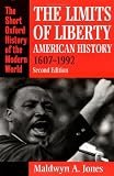 The Limits of Liberty: American History 1607-1992 (Short... The Limits of Liberty: American History 1607-1992 (Short...