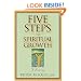 Five Steps To Spiritual Growth: A Journey