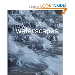 New Waterscapes: Planning, Building and Designing with Water