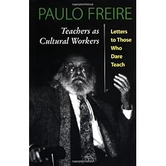 Teachers As Cultural Workers: Letters To Those Who Dare Teach
