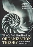 The Oxford Handbook of Organization Theory: Meta-theoretical Perspectives (Oxford Handbooks)