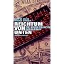Reichtum von unten. Die neuen Chancen der Kleinen