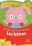 Je d�couvre et je dessine les lettres, 3-4 ans, Petite section