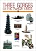 Three Gorges of the Yangzi River: The Grand Canyons of China, Second Edition