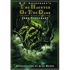 The Haunter of the Dark: And Other Grotesque Visions by H. P. Lovecraft, John Coulthart, and Alan Moore
